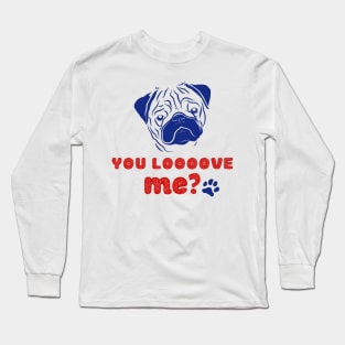 Pug lover Long Sleeve T-Shirt